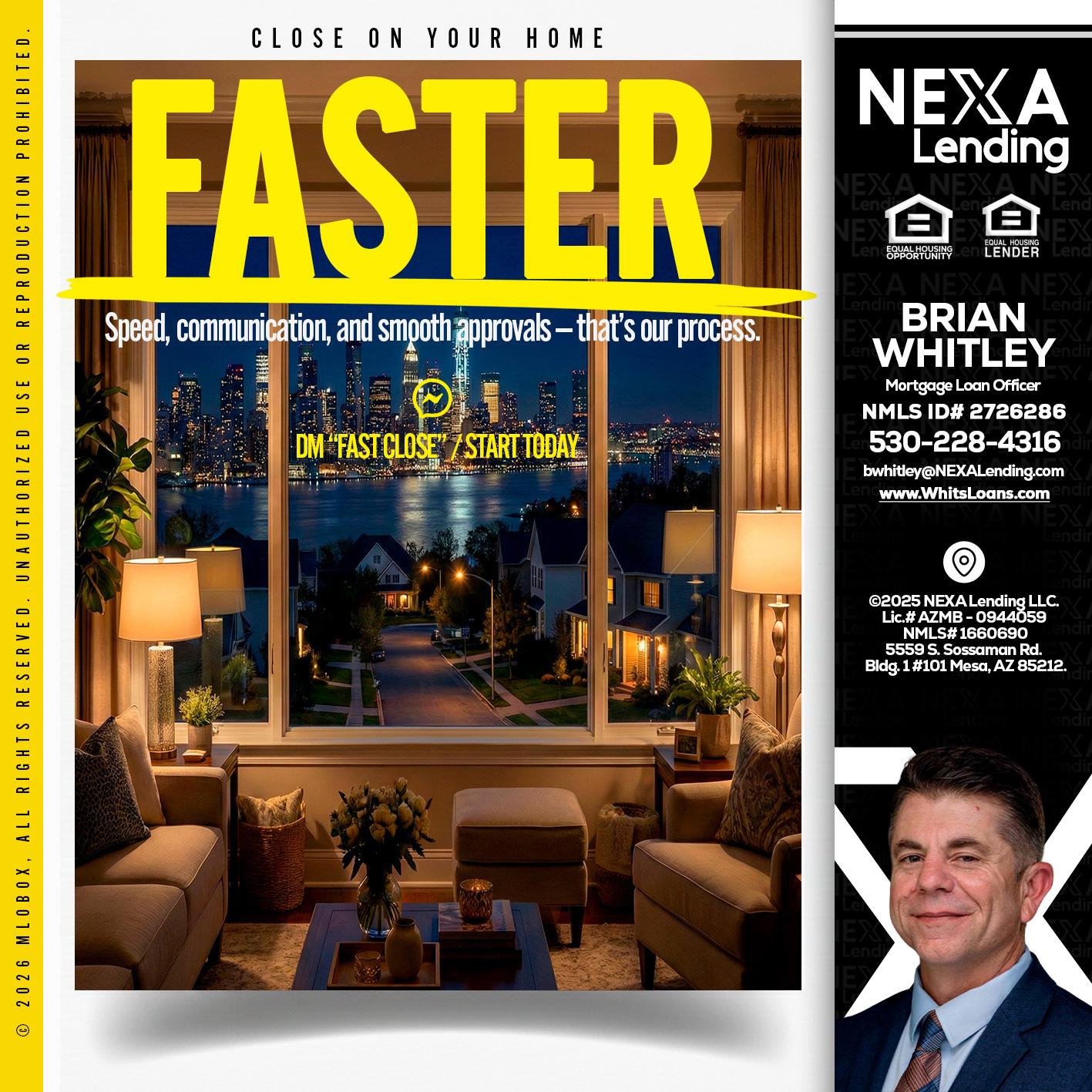 FASTER - Brian Whitley -Mortgage Loan Officer