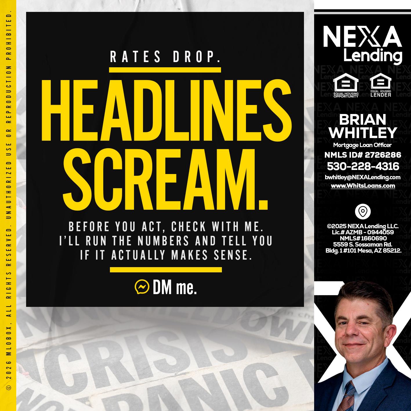 HEADLINES SCREAM - Brian Whitley -Mortgage Loan Officer
