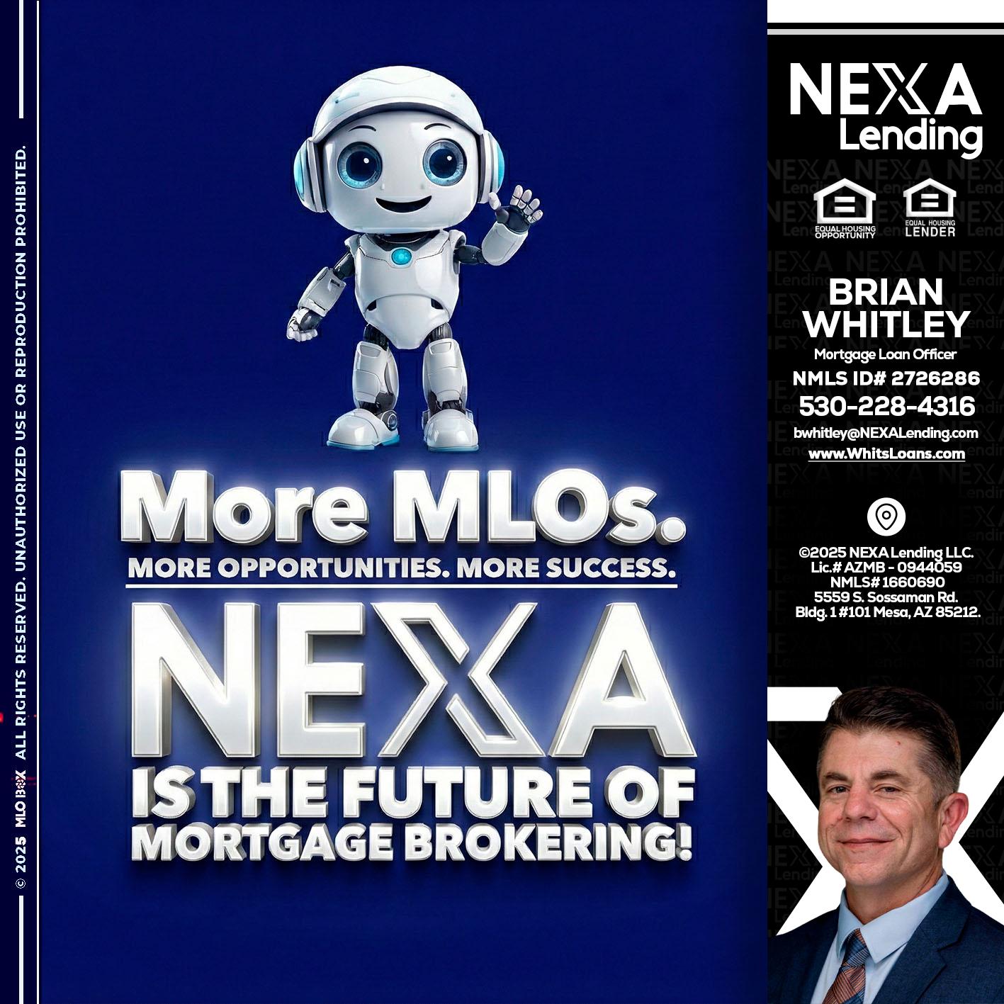 MORE MLOs - Brian Whitley -Mortgage Loan Officer