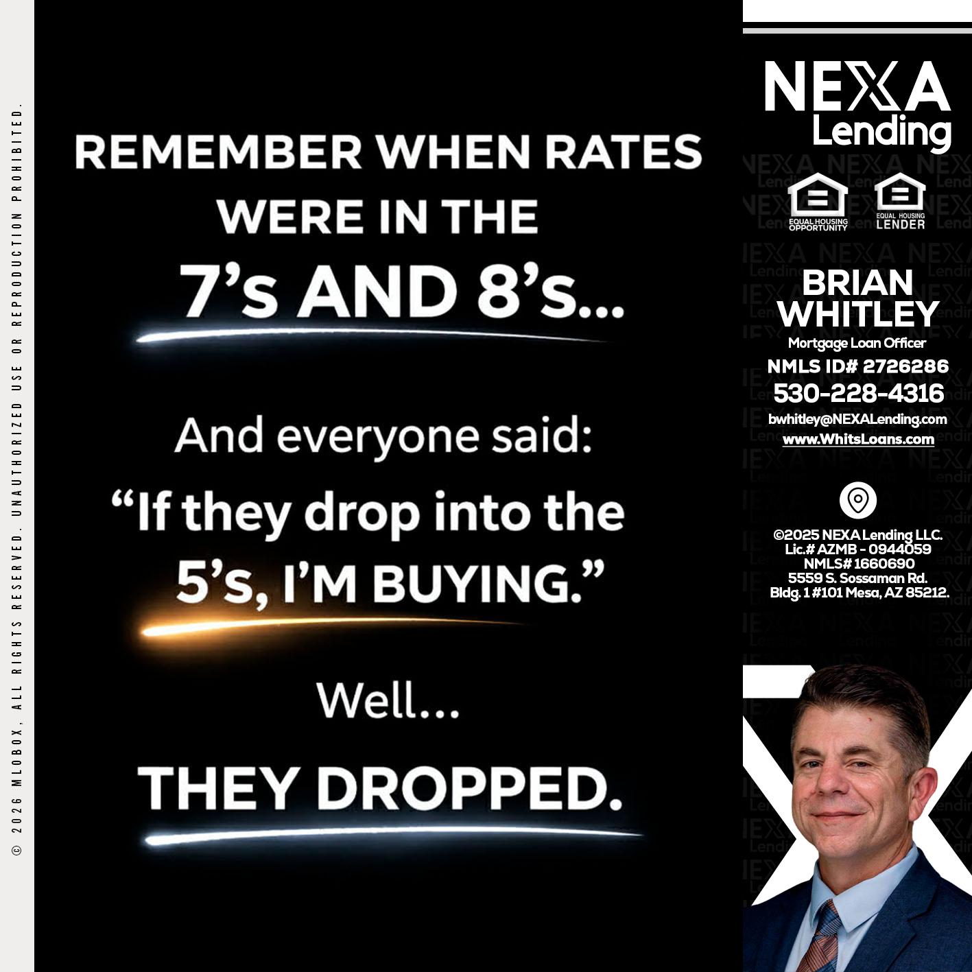 REMEMBER WHEN - Brian Whitley -Mortgage Loan Officer