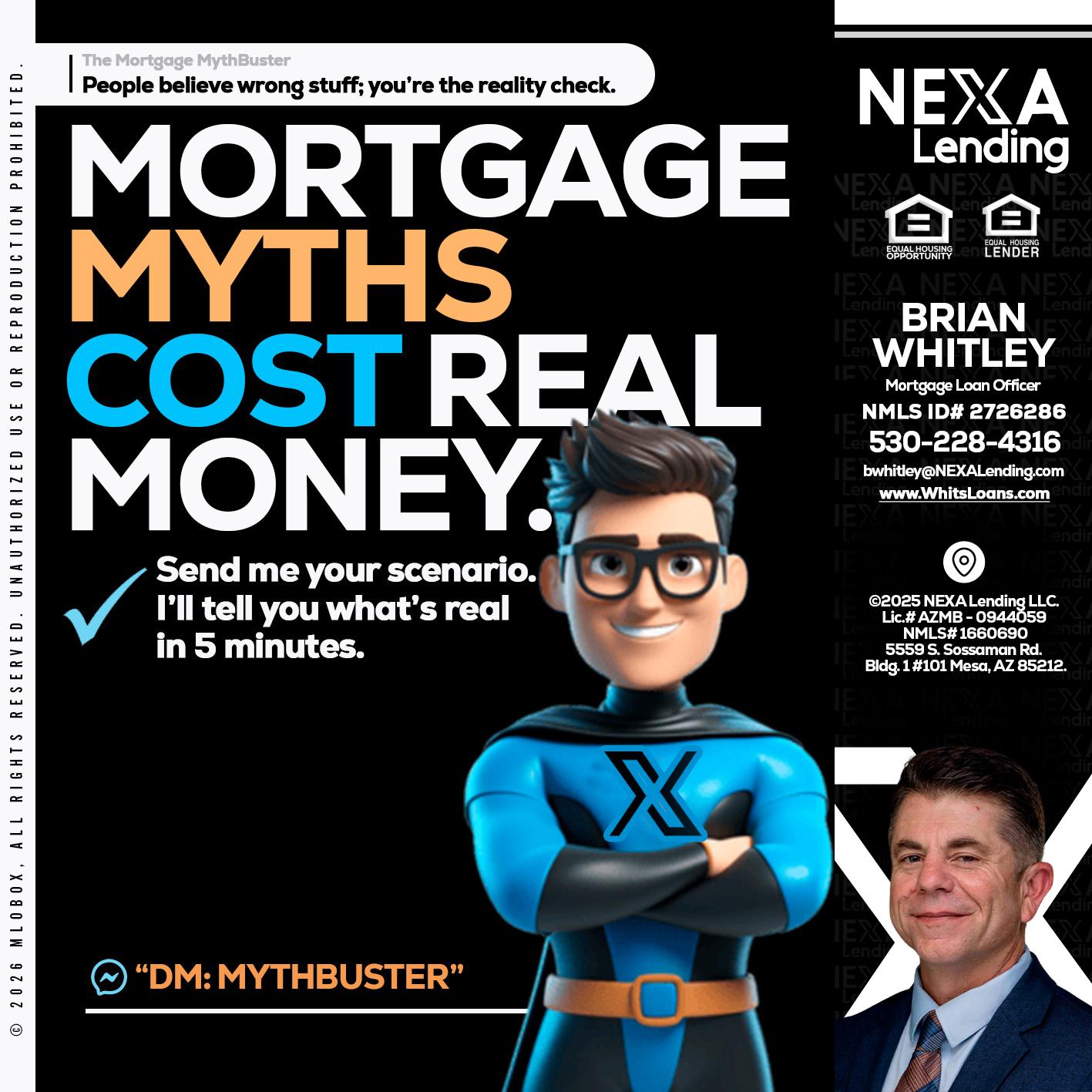 MORTGAGE MYTHS - Brian Whitley -Mortgage Loan Officer