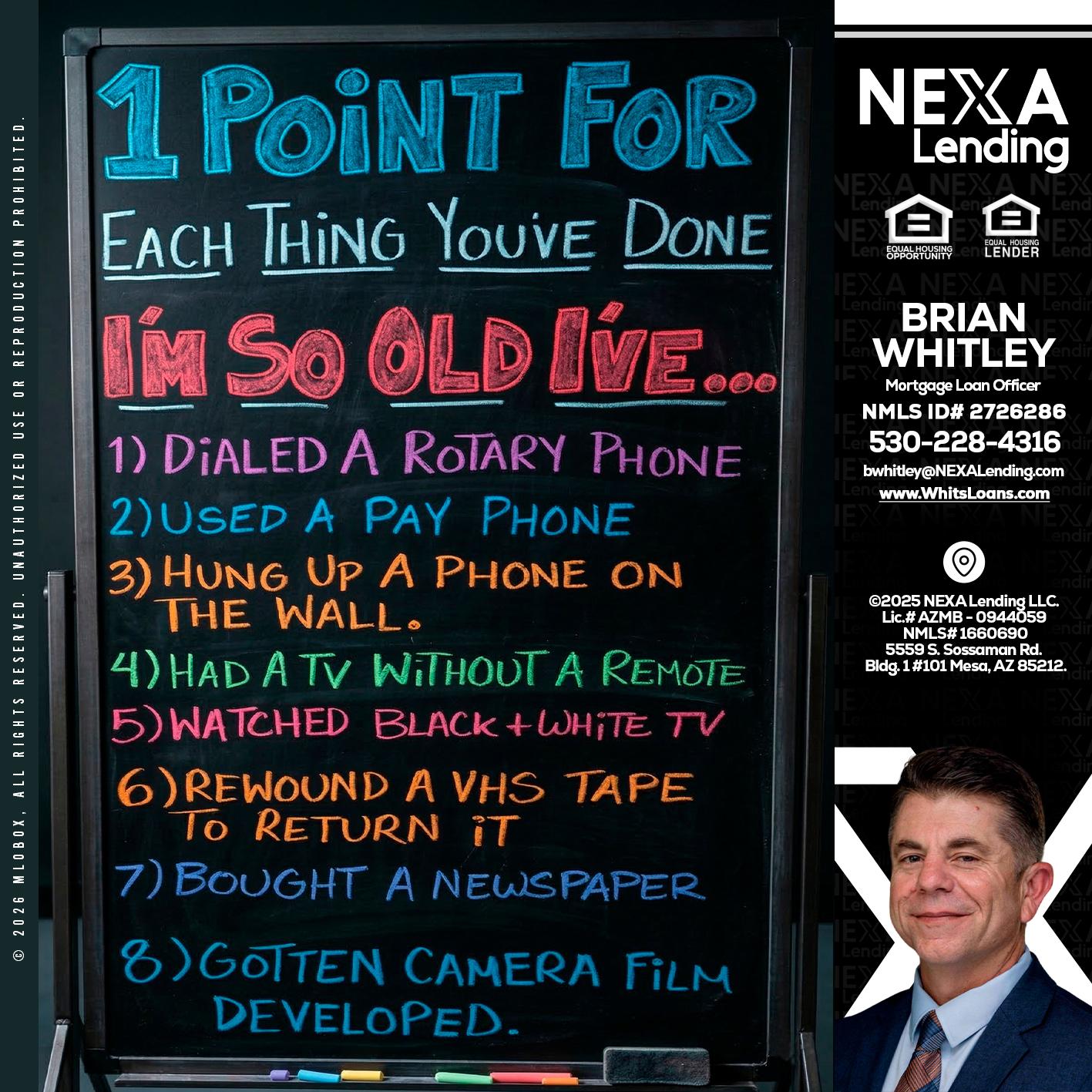 1 point for - Brian Whitley -Mortgage Loan Officer