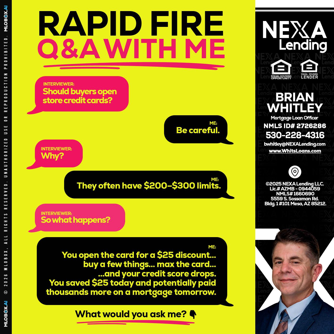RAPID FIRE Q&A - Brian Whitley -Mortgage Loan Officer