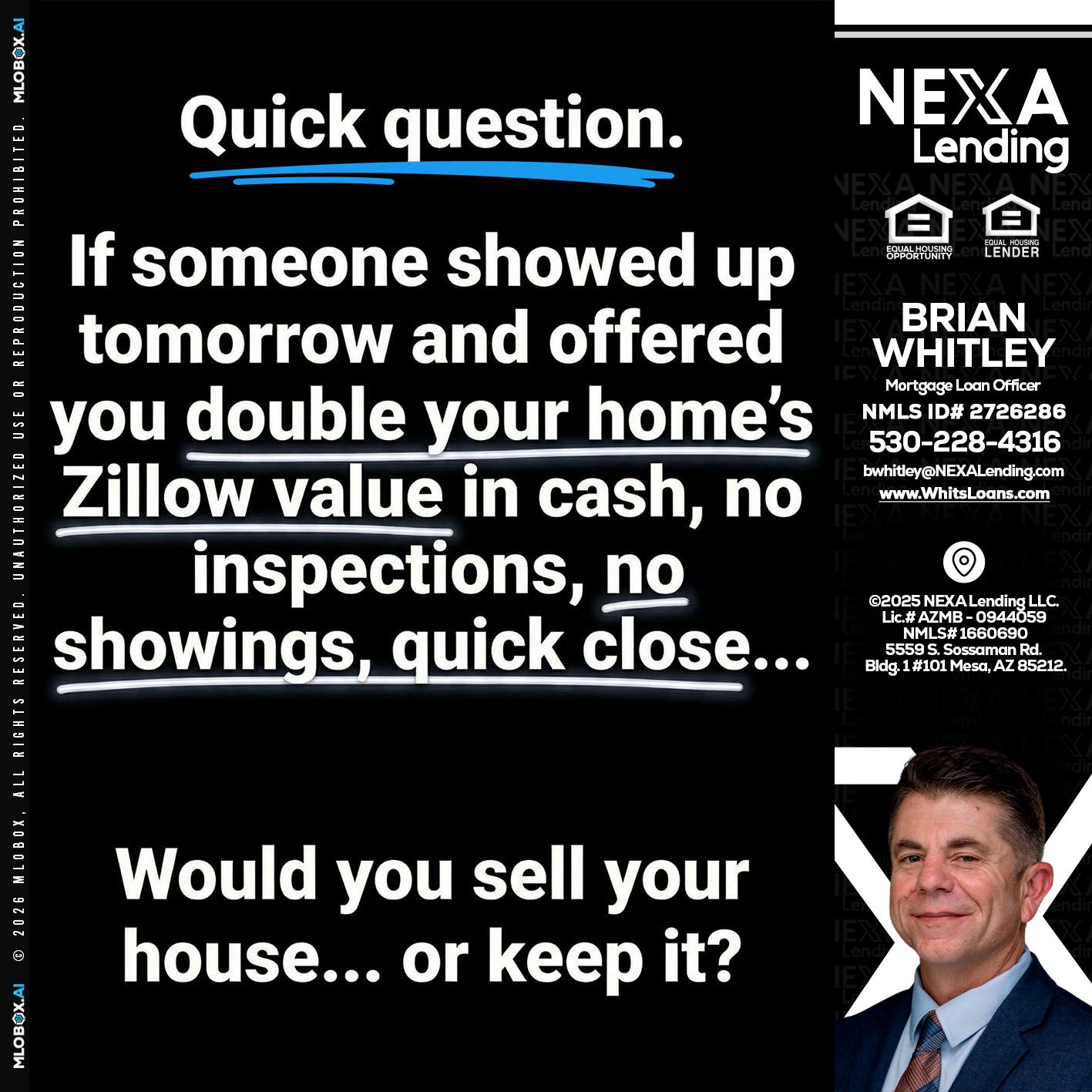 QUICK QUESTION - Brian Whitley -Mortgage Loan Officer