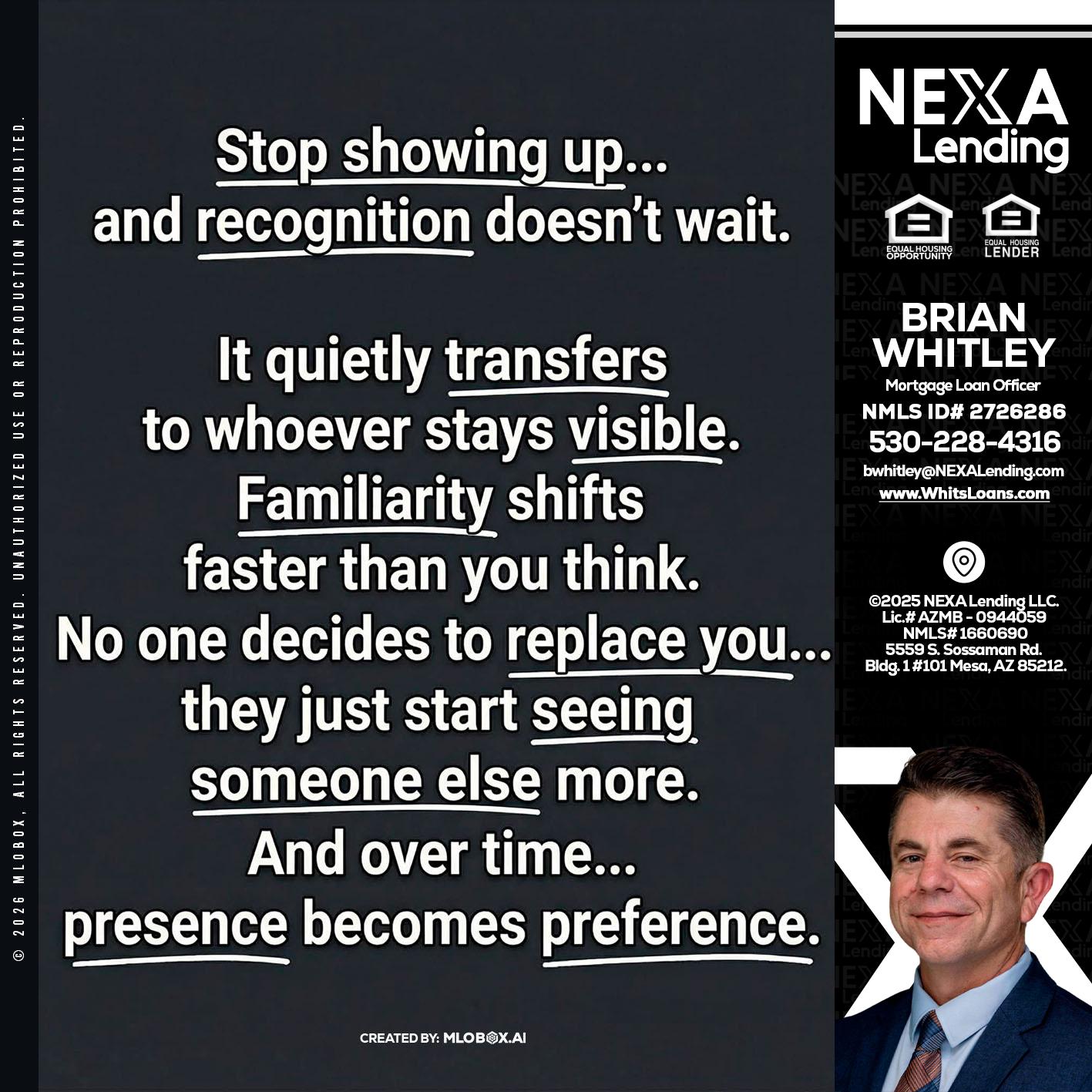 STOP SHOWING - Brian Whitley -Mortgage Loan Officer
