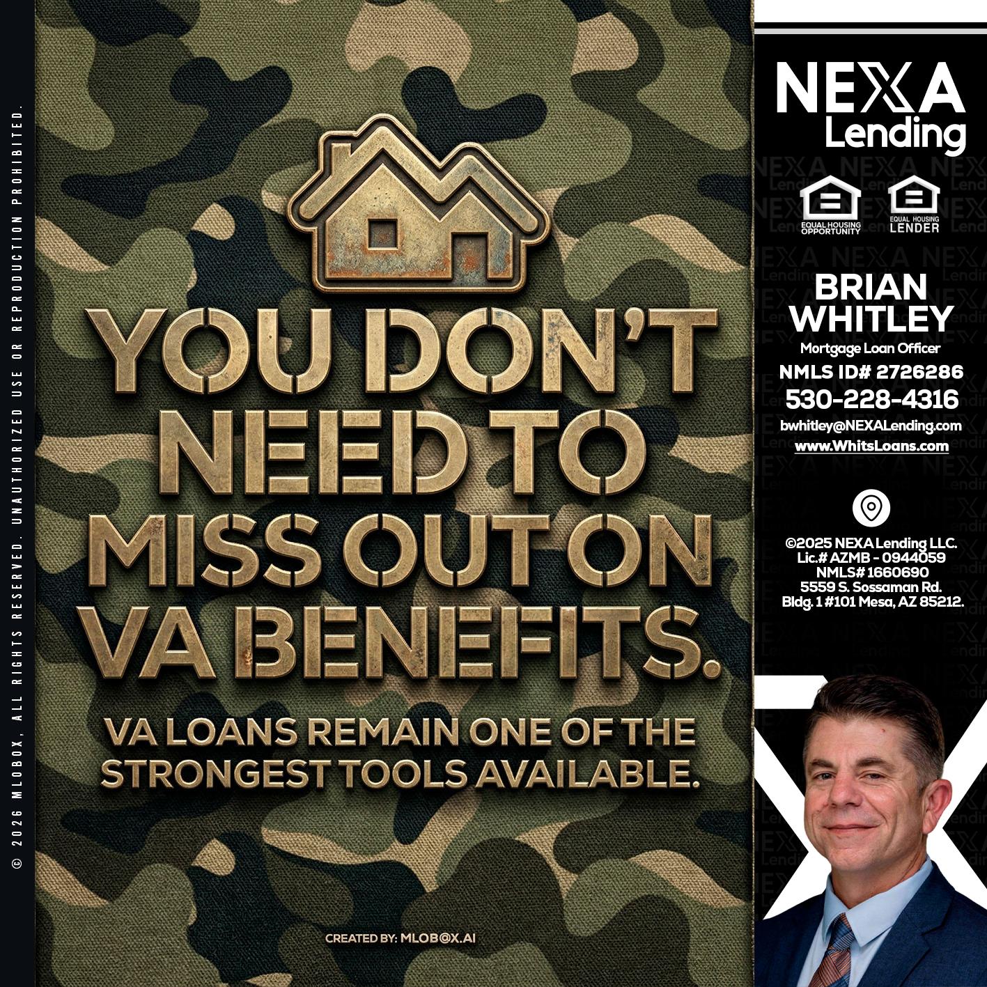 you don't need - Brian Whitley -Mortgage Loan Officer