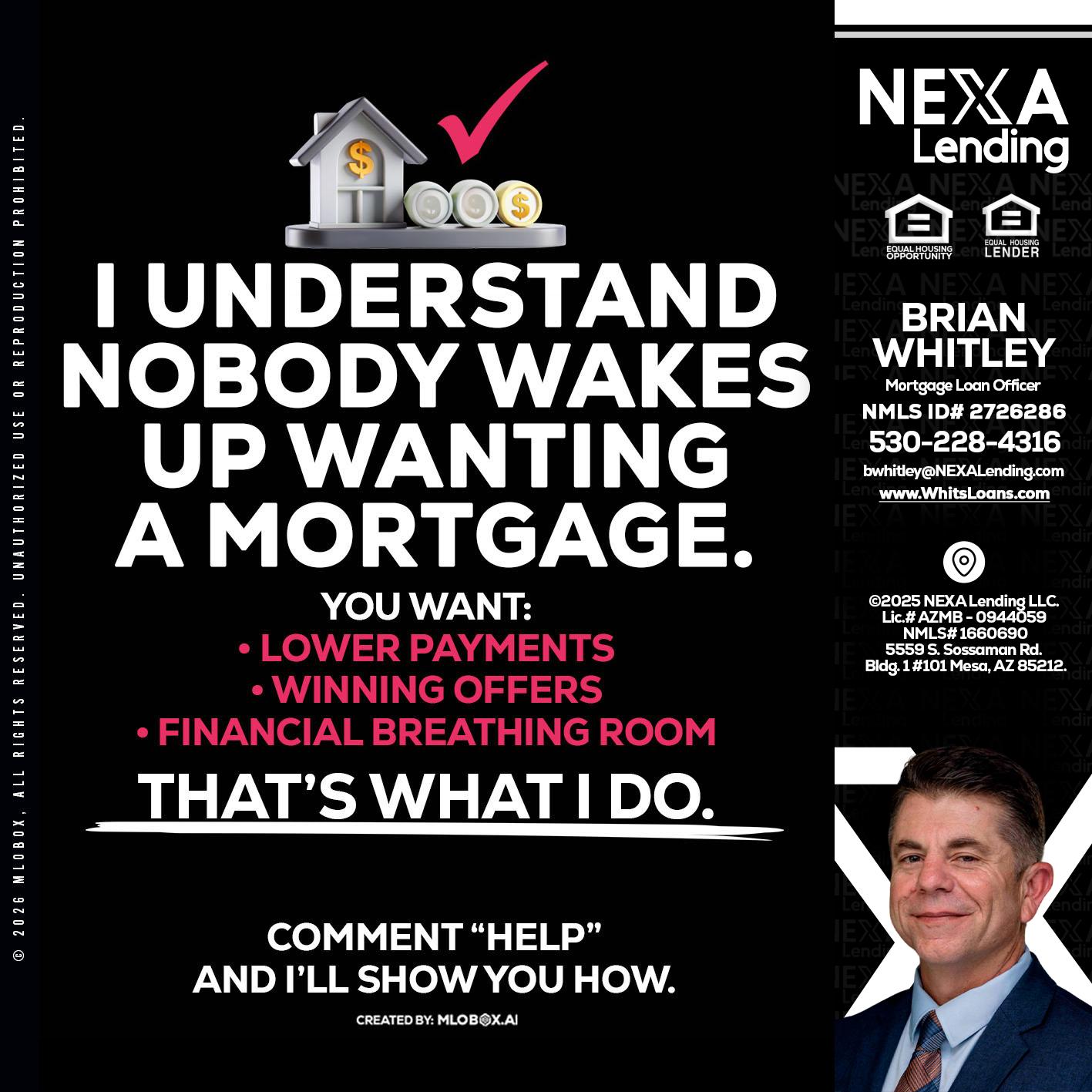 I UNDERSTAND - Brian Whitley -Mortgage Loan Officer