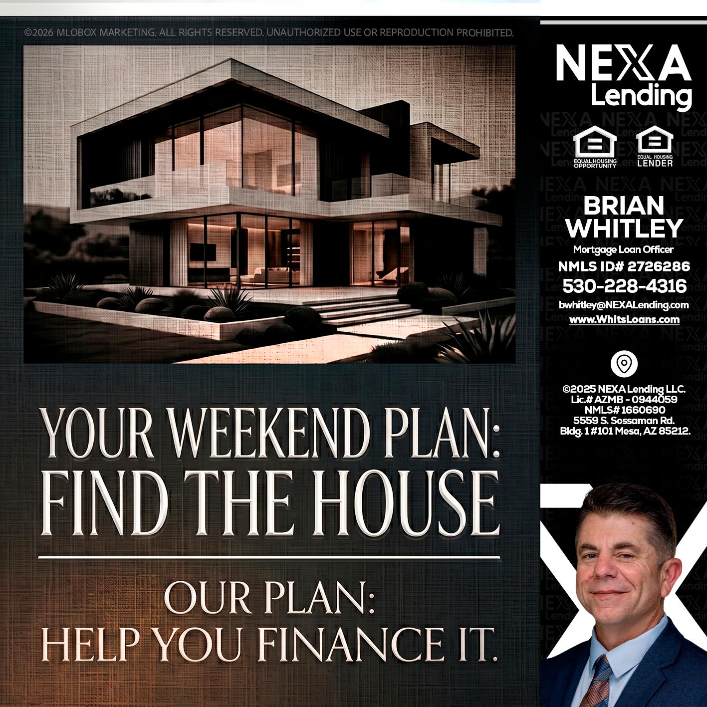 YOUR WEEKEND PLAN - Brian Whitley -Mortgage Loan Officer