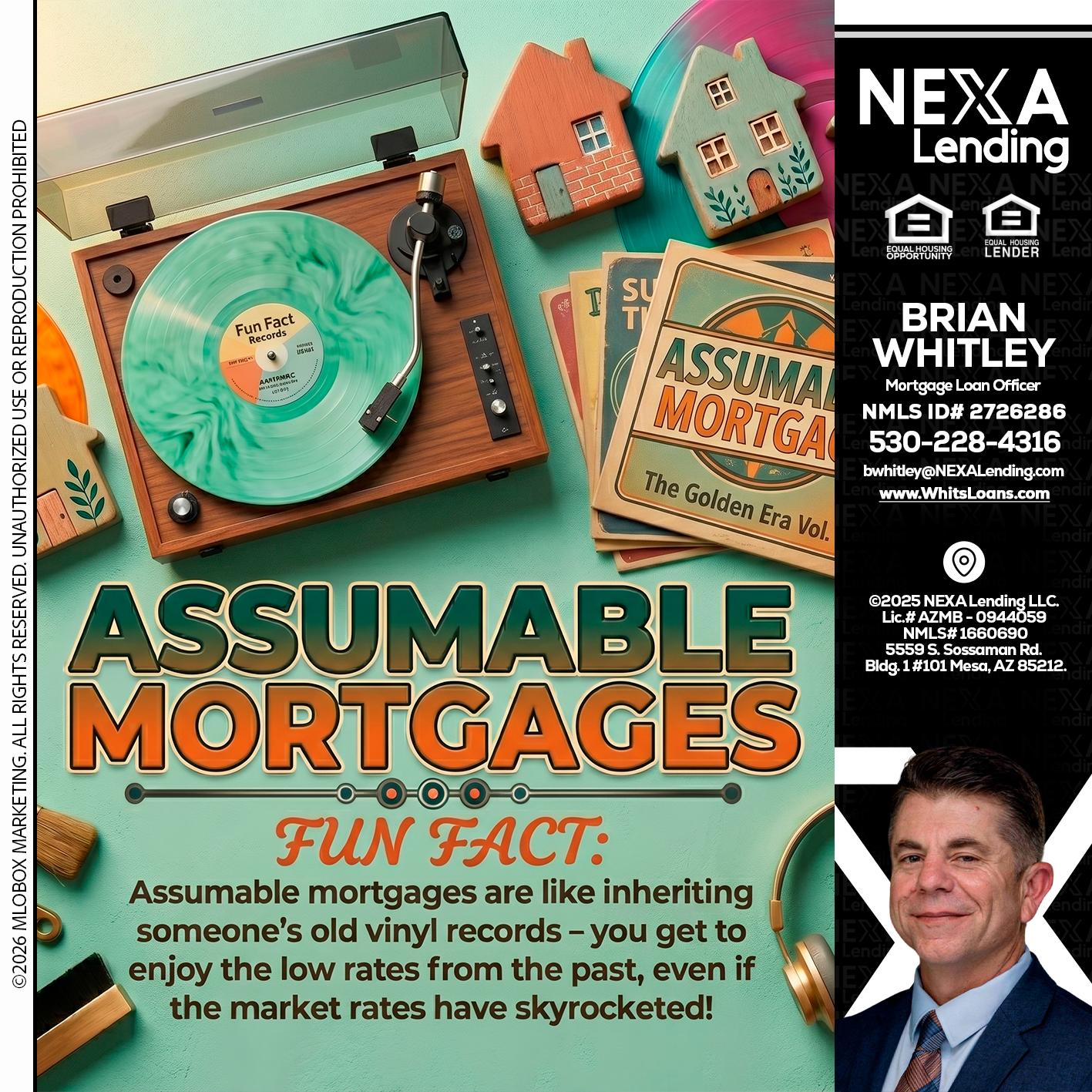ASSUMABLE MORTGAGES - Brian Whitley -Mortgage Loan Officer