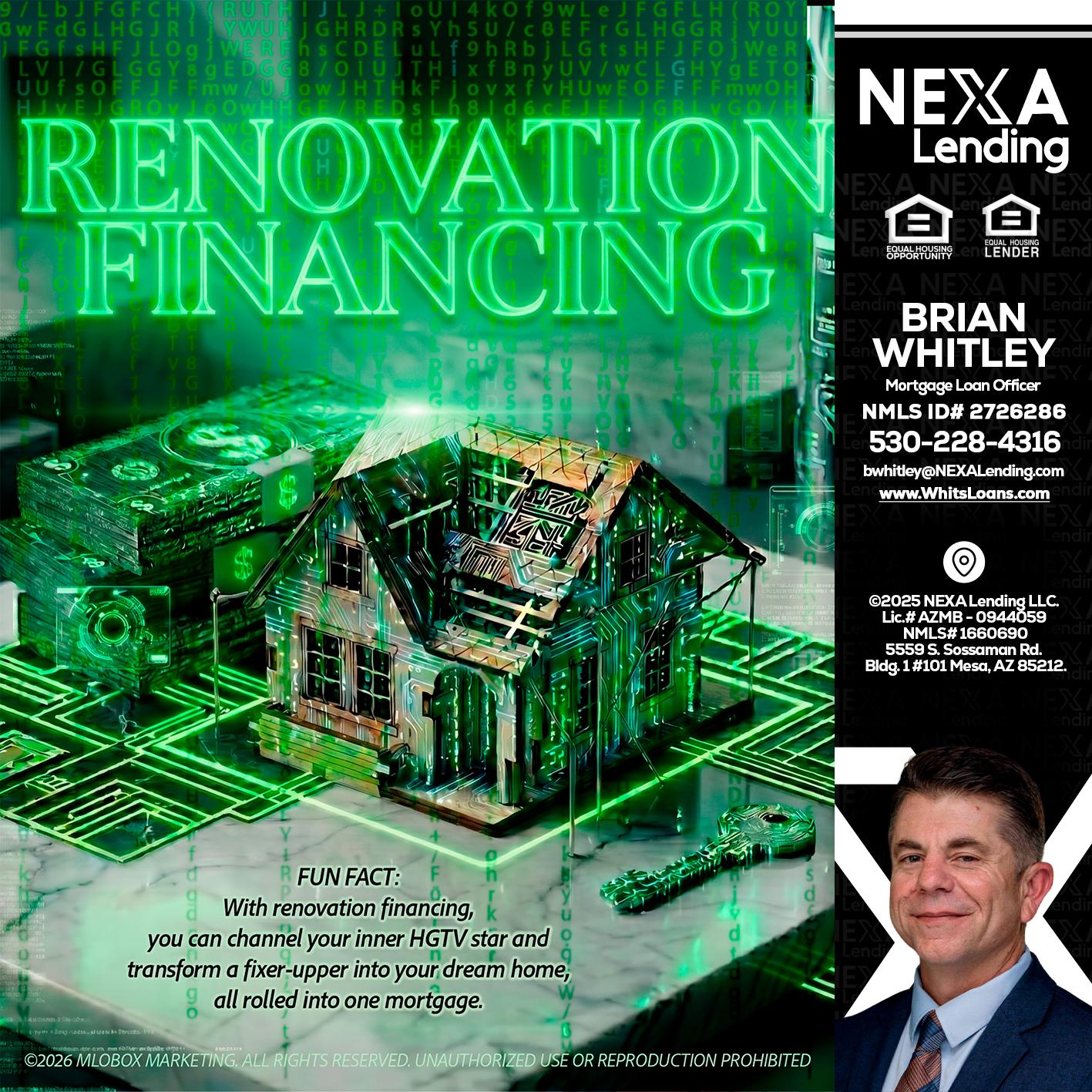 RENOVATION FINANCING - Brian Whitley -Mortgage Loan Officer