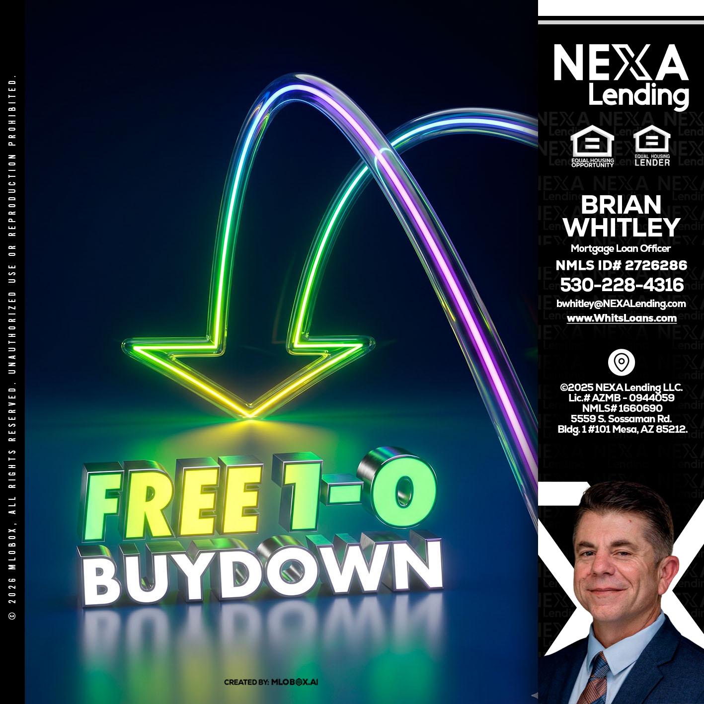 FREE 1-0 BUYDOWN - Brian Whitley -Mortgage Loan Officer
