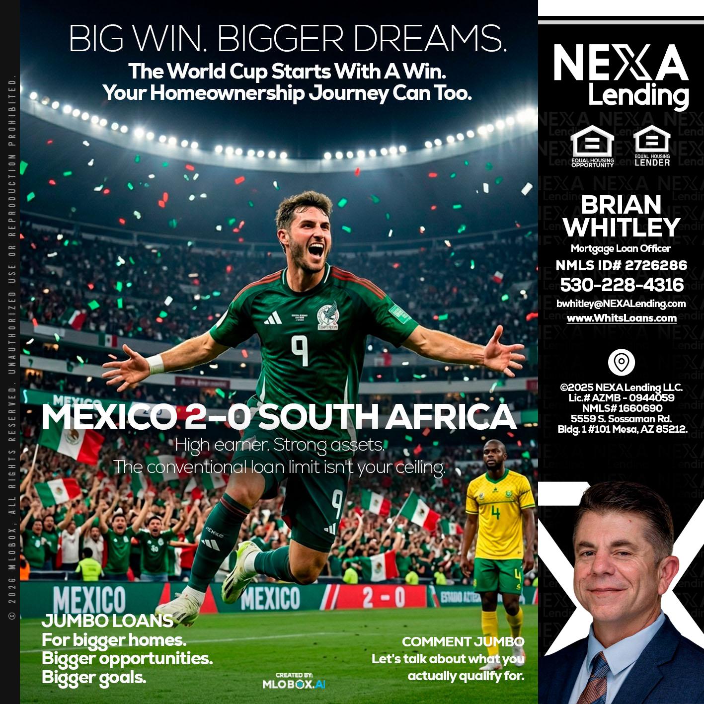 MEXICO 2-0 SOUTH AFRICA - Brian Whitley -Mortgage Loan Officer