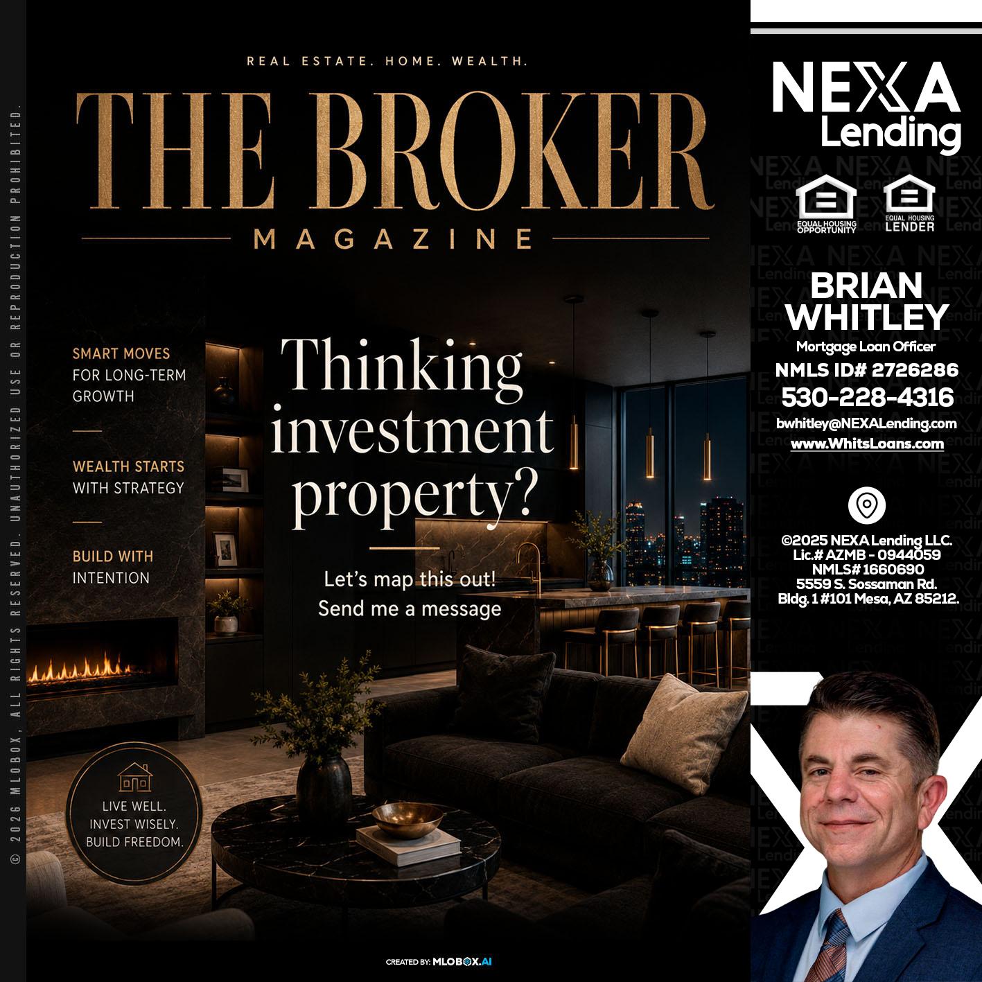 THE BROKER - Brian Whitley -Mortgage Loan Officer