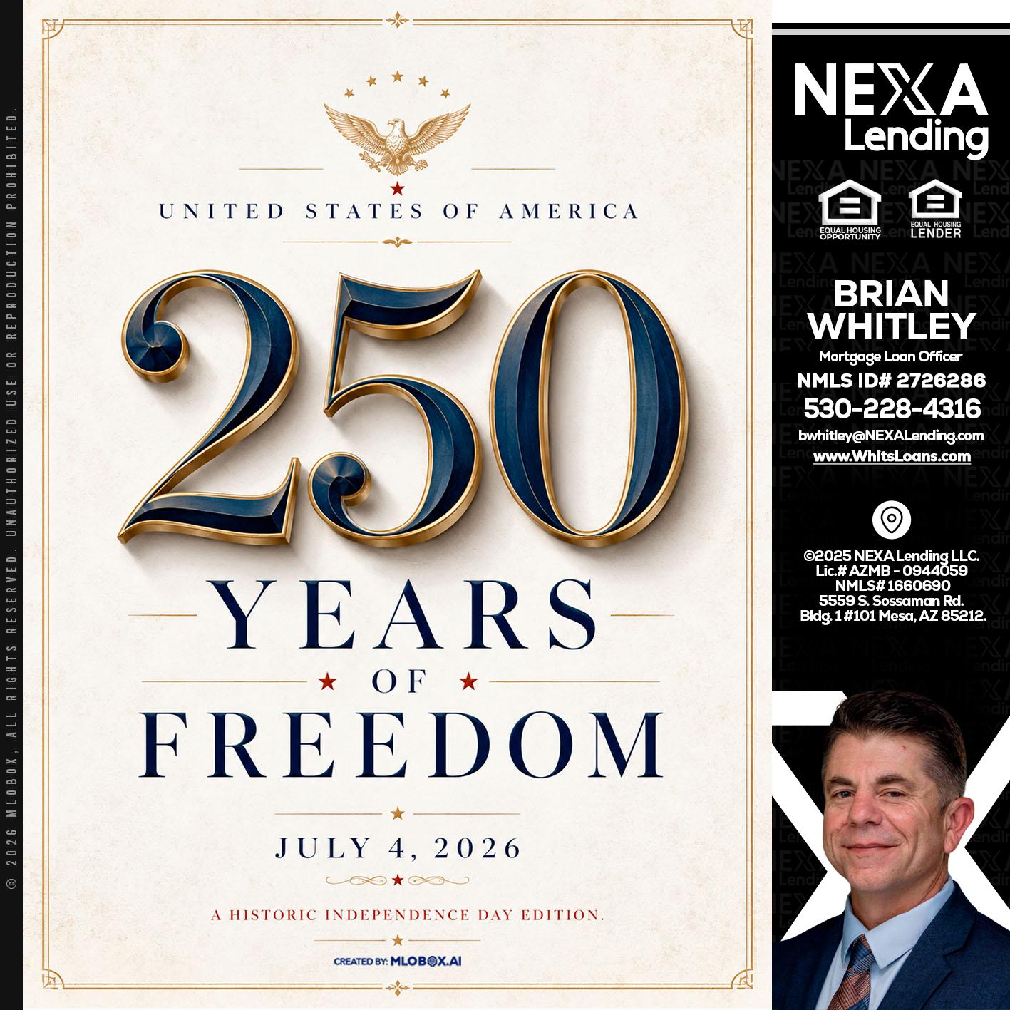 250 YEARS - Brian Whitley -Mortgage Loan Officer